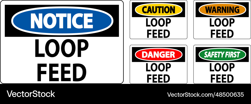 Danger sign loop feed Danger sign loop feed vector image