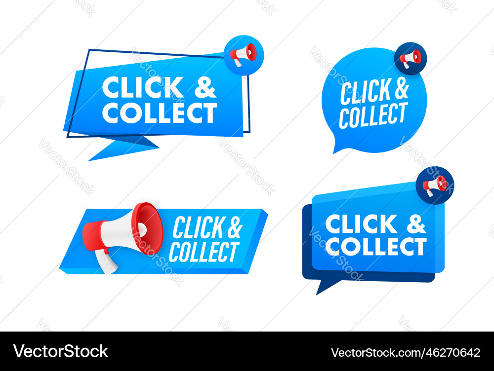 Megaphone label set with text click and collect Megaphone label set with text click and collect Vector Image