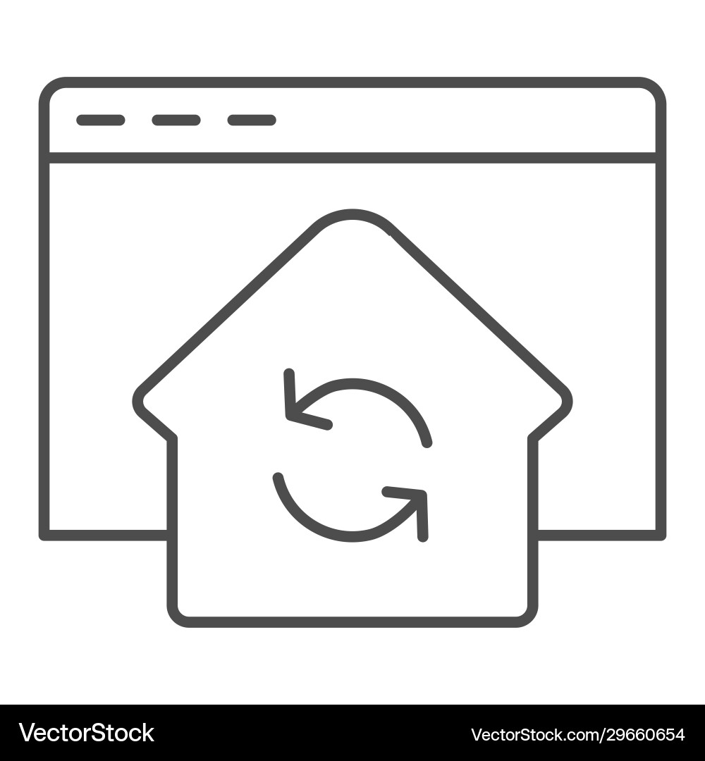 Refresh window thin line icon browser with home Refresh window thin line icon browser with home Vector Image