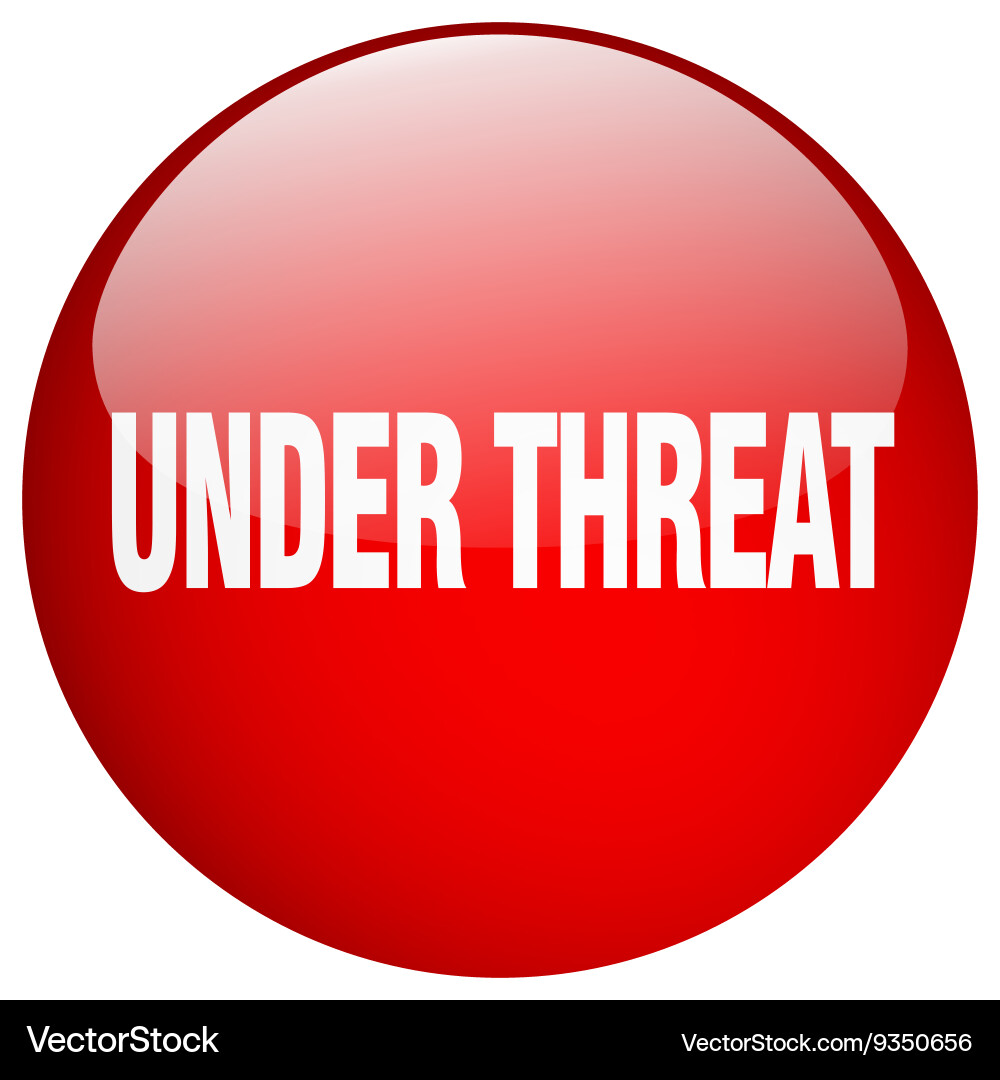 Under threat red round gel isolated push button Vector Image