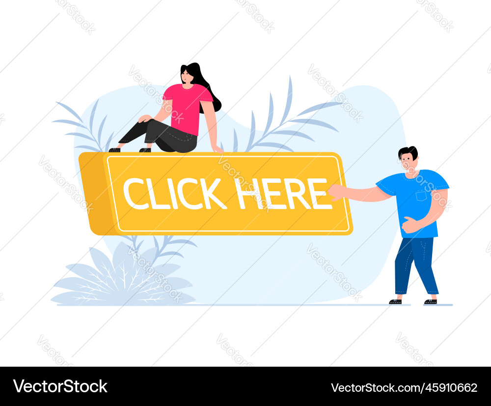 People press button with text click here People press button with text click here vector image
