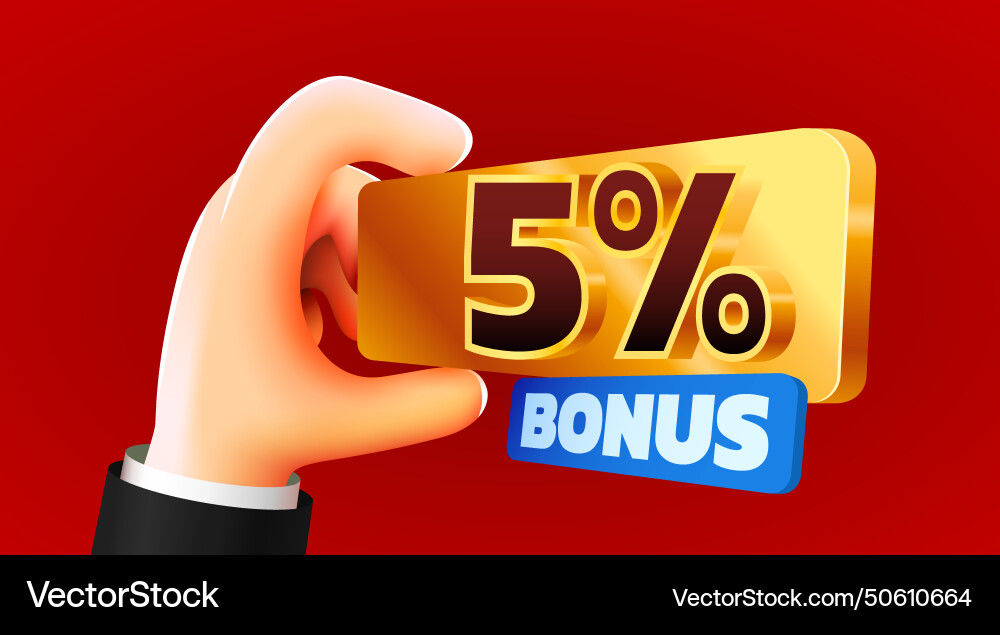 Cartoon hand hold 5 percents bonus cashback Cartoon hand hold 5 percents bonus cashback vector image