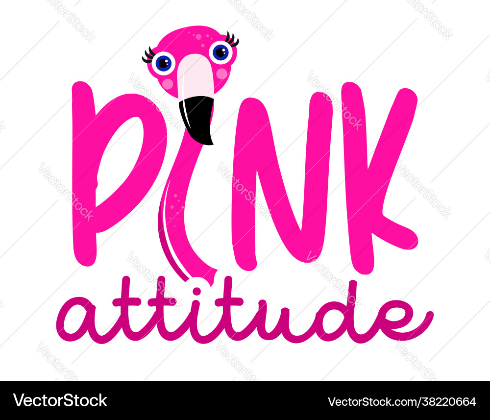 Pink Flamingo Attitude Text Vector Image