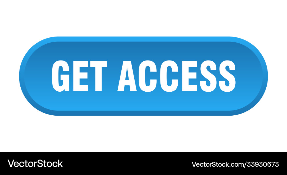 Get access button rounded sign on white background vector image