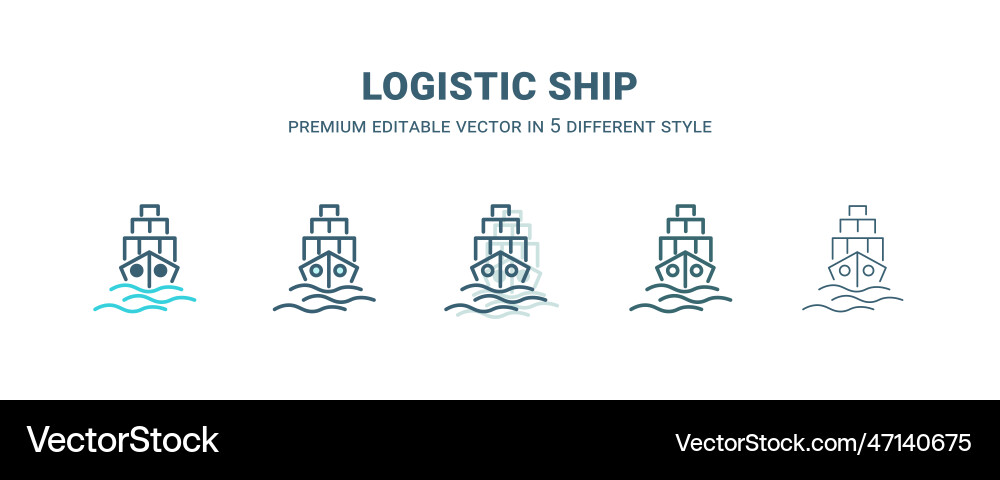 Logistic ship icon in 5 different style outline vector image