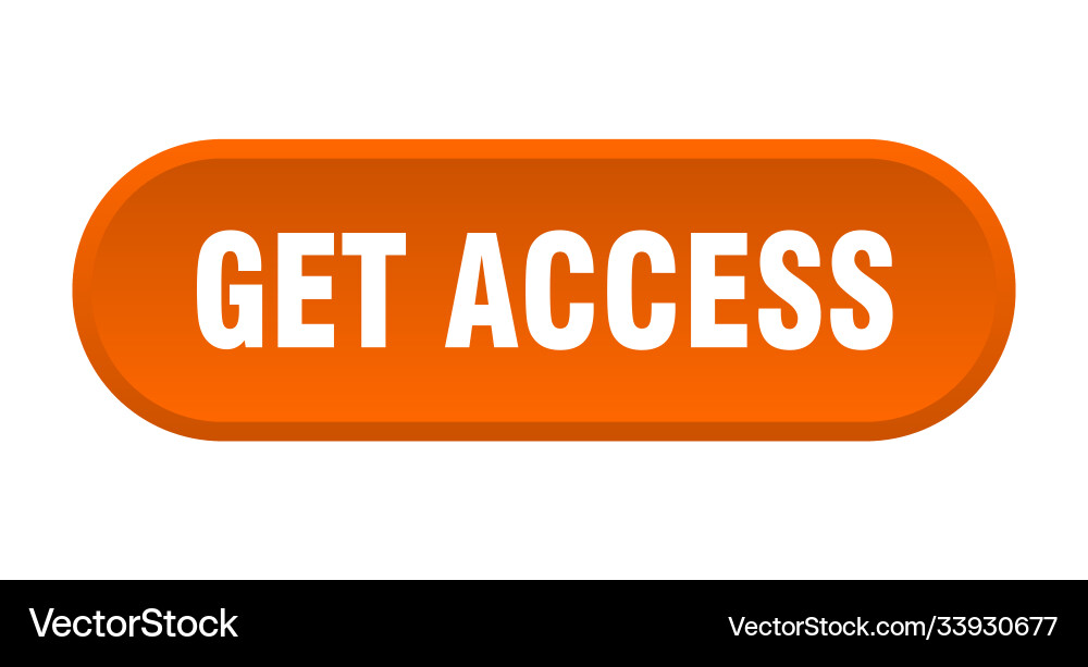Get access button rounded sign on white background Vector Image