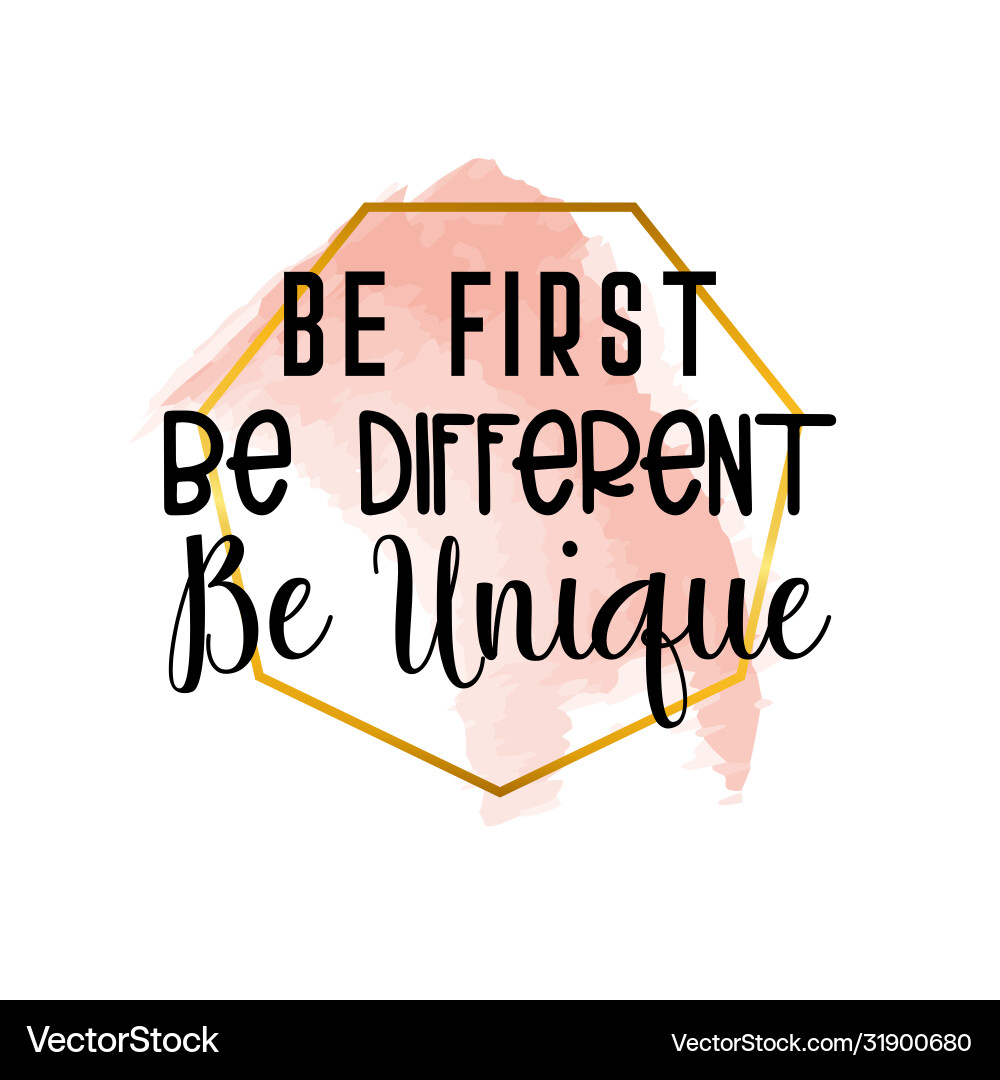 Be first different unique text Be first different unique text vector image