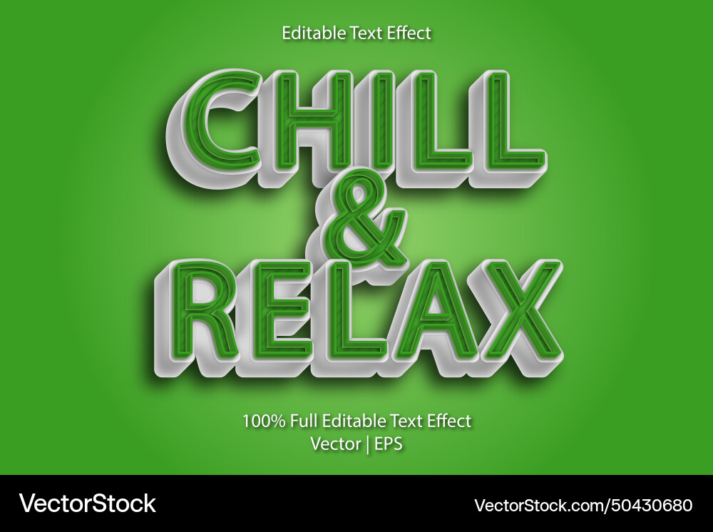 Chill and relax editable text effect retro style Chill and relax editable text effect retro style Vector Image
