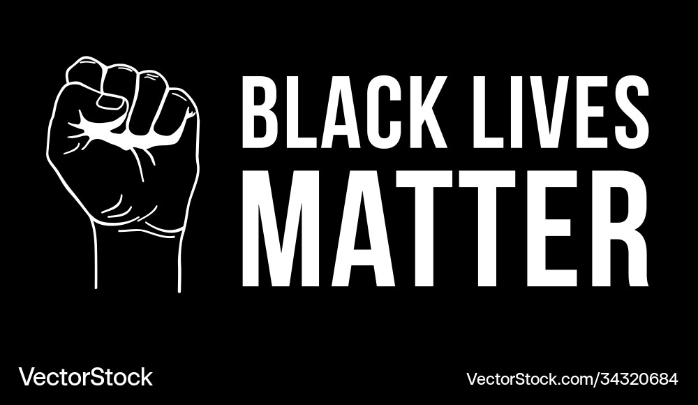 Black lives matter text clenched fist held high Black lives matter text clenched fist held high vector image