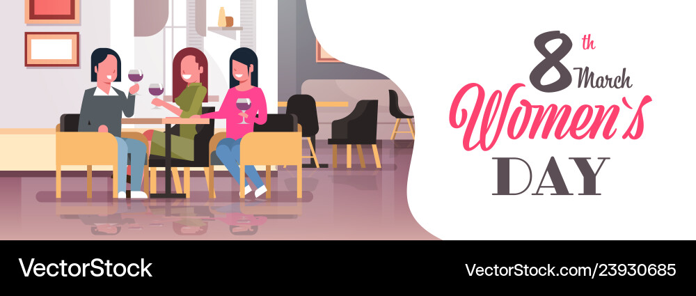 Women drinking wine international happy 8 march Women drinking wine international happy 8 march vector image