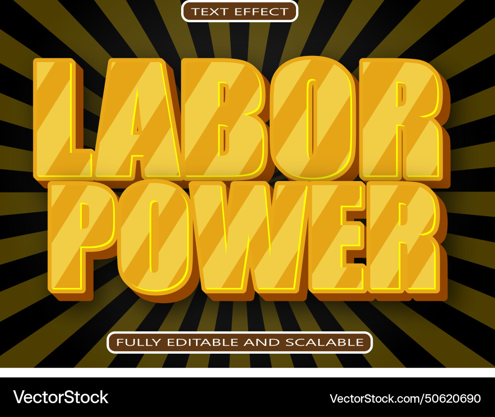 Labor power editable text effect 3 dimension Labor power editable text effect 3 dimension Vector Image