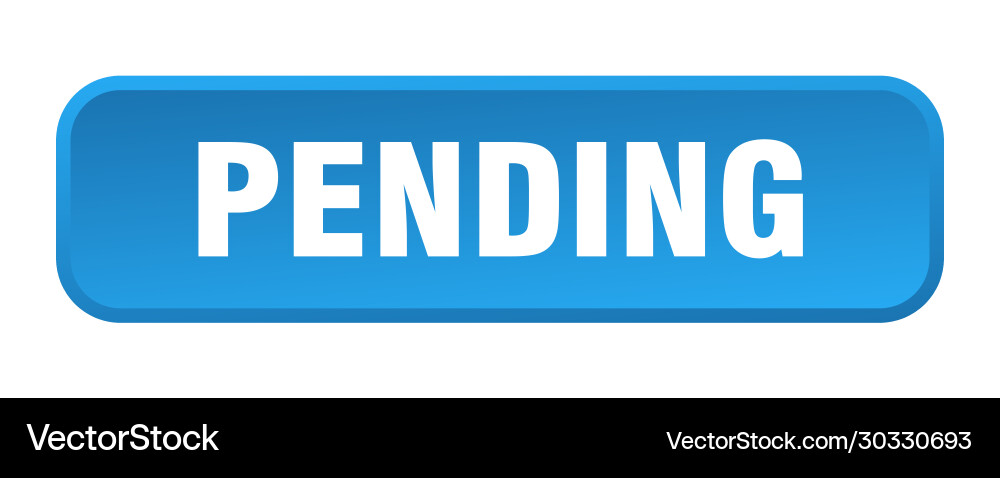 Pending button square 3d push vector image