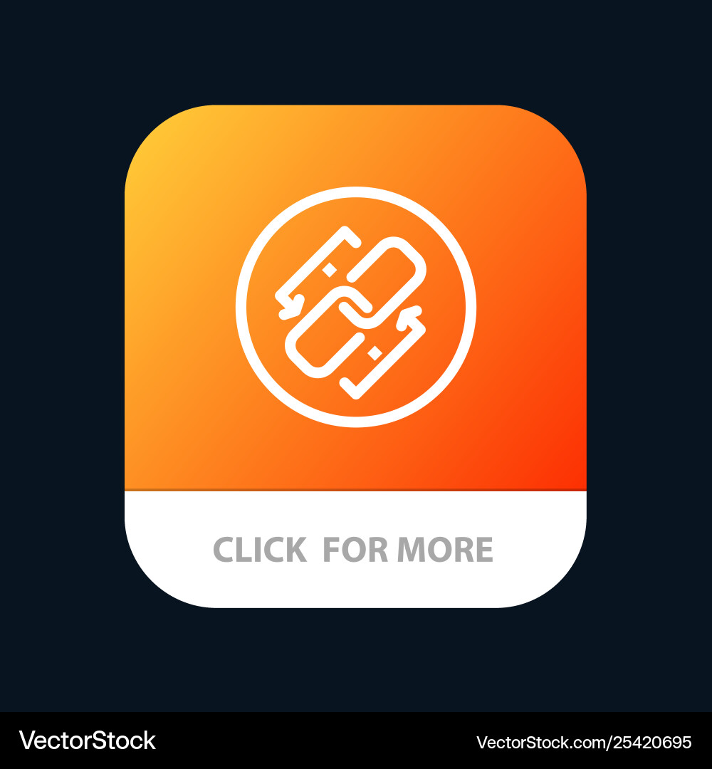 Link chain url connection mobile app button Link chain url connection mobile app button vector image