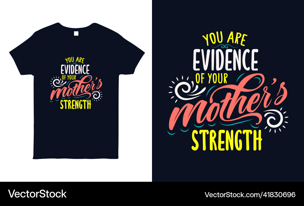 Hand lettering quote about mother for t shirt Hand lettering quote about mother for t shirt vector image