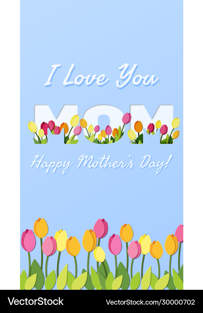 Happy mothers day i love you mom greeting card Happy mothers day i love you mom greeting card vector image