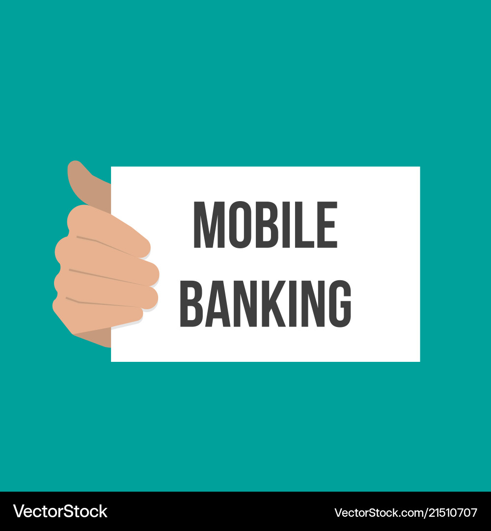 Man showing paper mobile banking text Vector Image