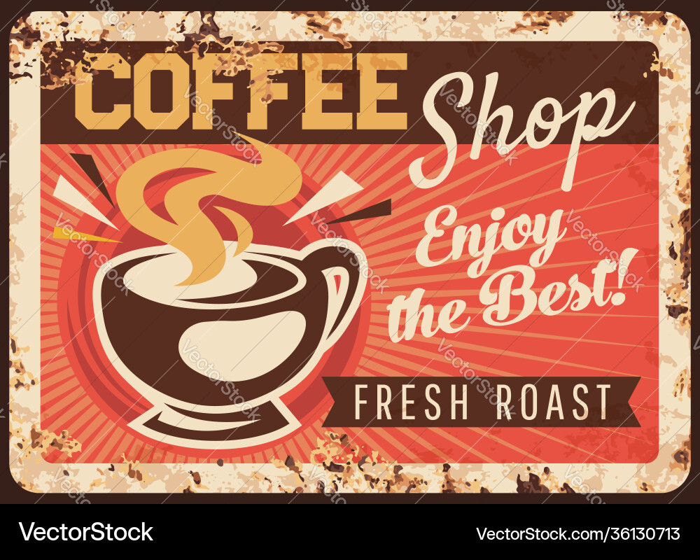 Coffee shop rusty metal plate steaming cup vector image