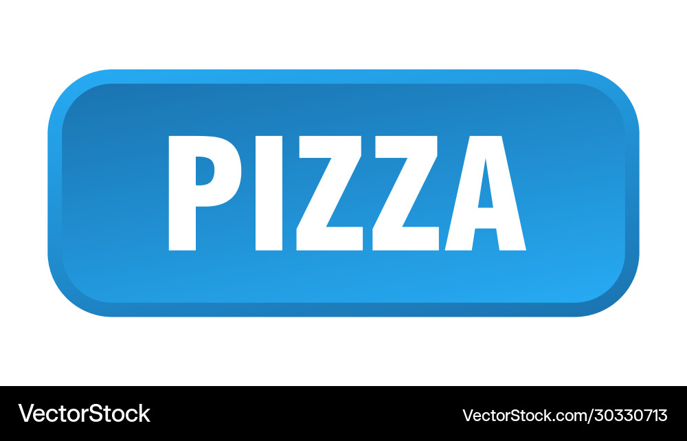 Pizza button square 3d push Vector Image