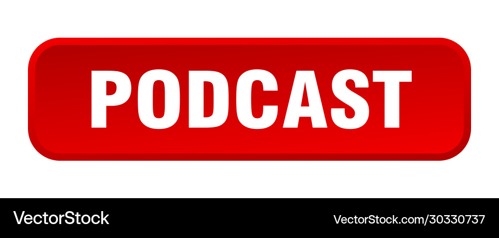 Podcast button square 3d push Vector Image