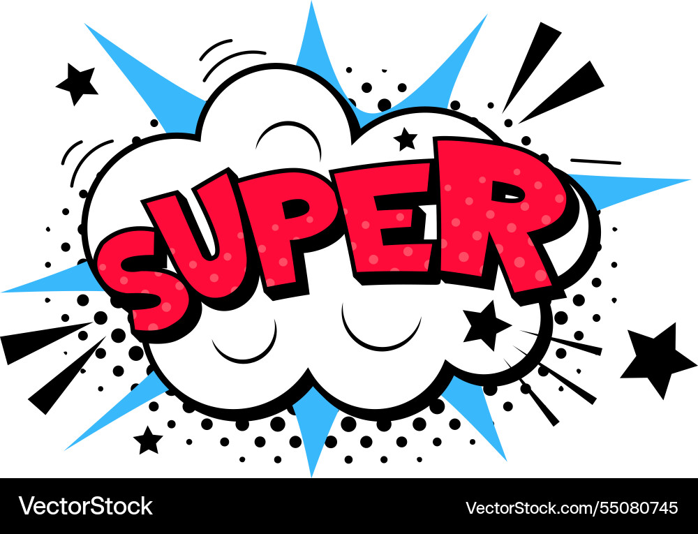 Super comic pop art expression exploding from Super comic pop art expression exploding from vector image