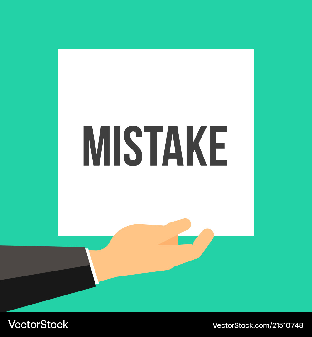 Man showing paper mistake text Vector Image