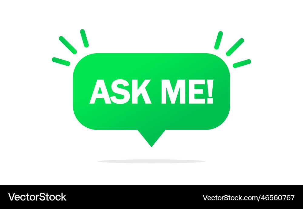 Message ask me stock image eps 10 Vector Image