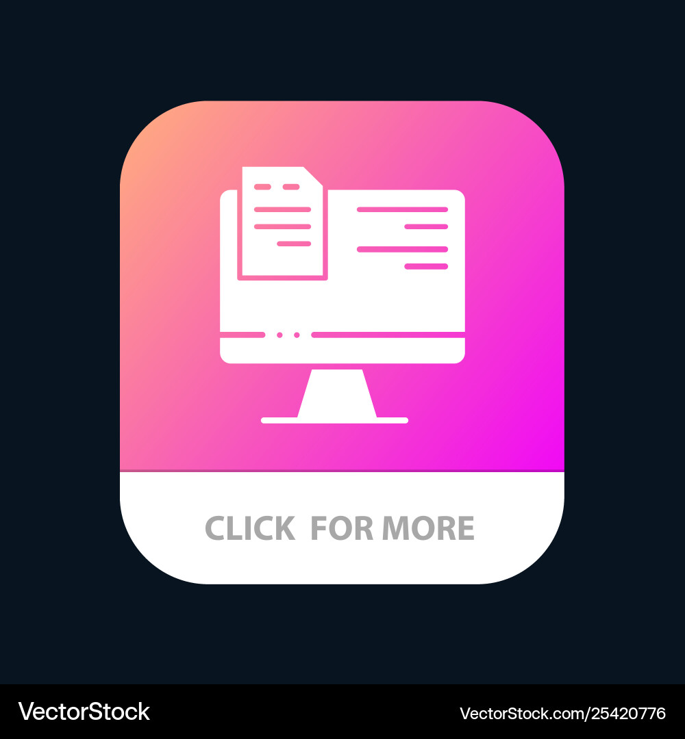 Computer file education online mobile app button Computer file education online mobile app button vector image