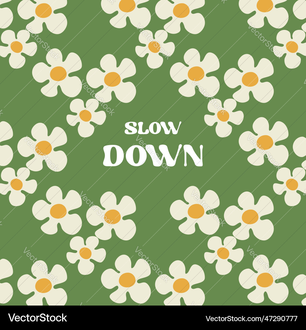 Motivation card design with text slow down Vector Image