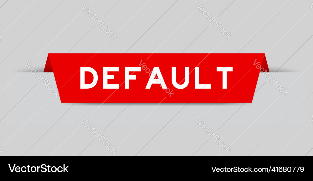 Red color inserted label with word default Red color inserted label with word default vector image