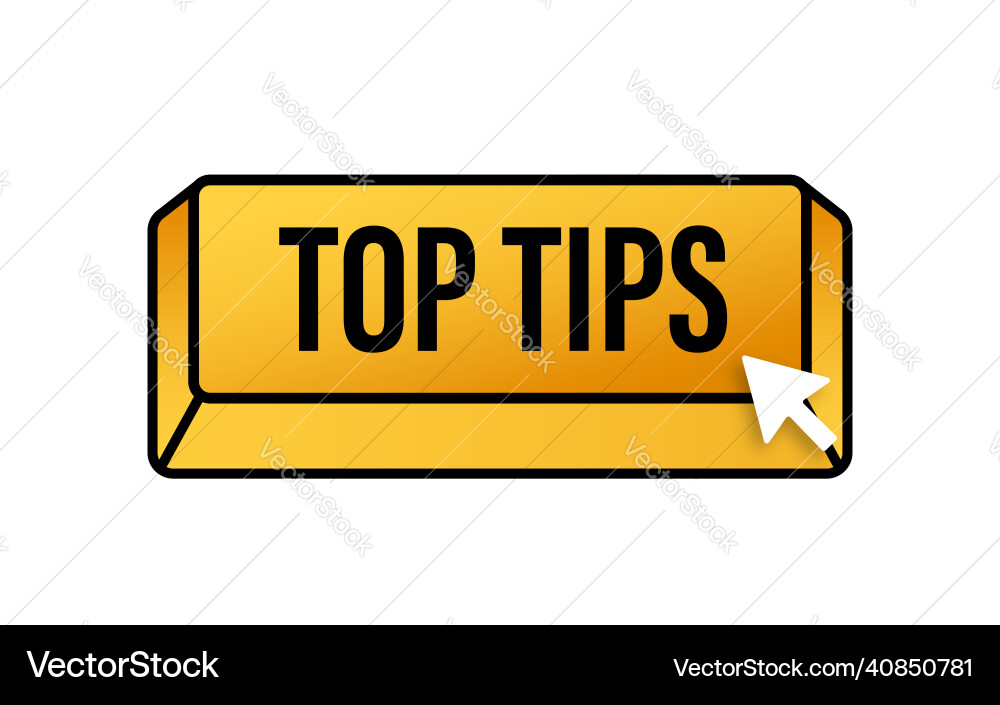 Push button with text top tips Push button with text top tips vector image