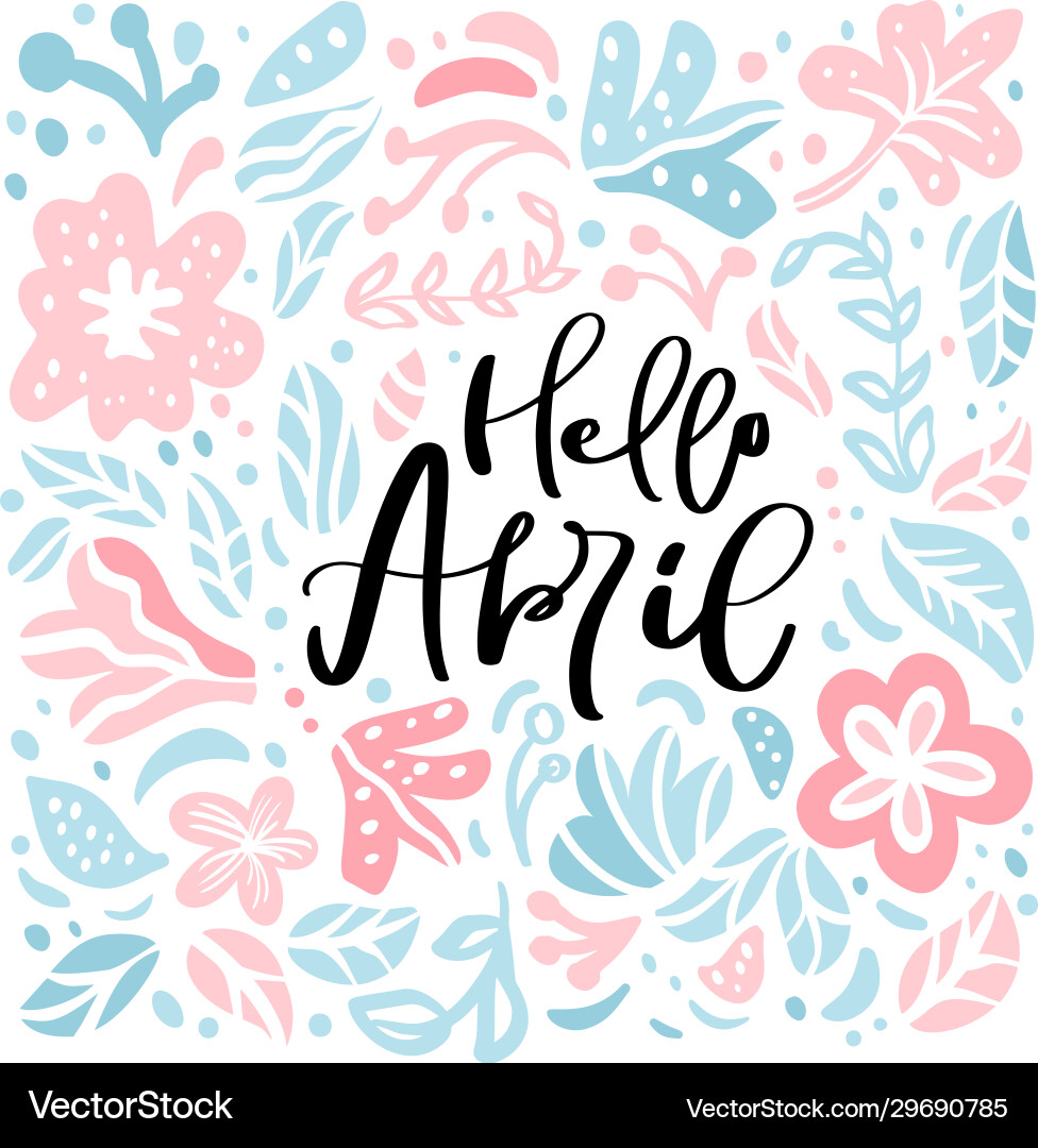 Hello april Kalligraphischer Schrifttext Hello april Kalligraphischer Schrifttext vektorbild