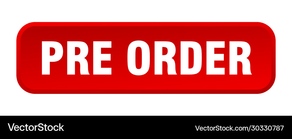 Pre order button square 3d push Vector Image