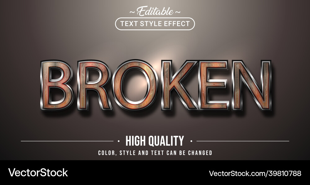 Editable text style effect - broken Editable text style effect - broken vector image