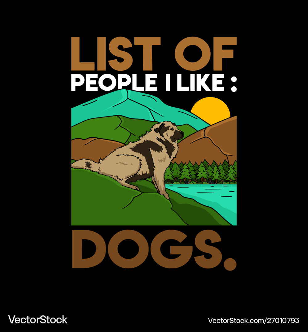 Dog quote and slogan good for t-shirt list Dog quote and slogan good for t-shirt list vector image
