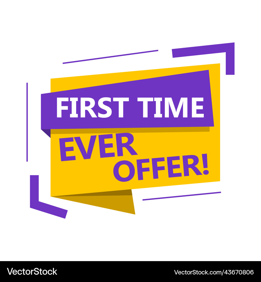 Phrase first time ever offer Phrase first time ever offer vector image