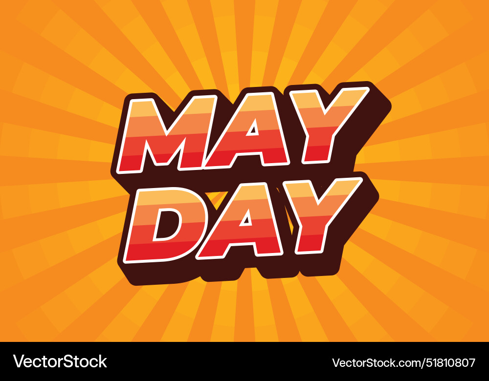 May day text effect in 3d style with good colors May day text effect in 3d style with good colors vector image