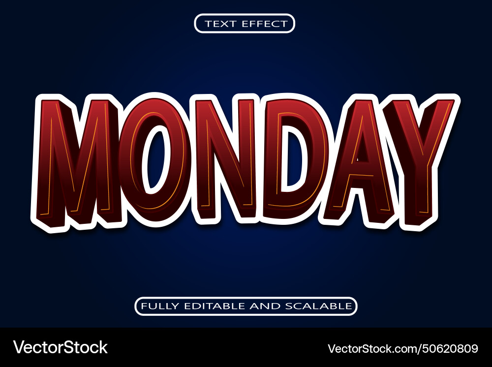 Monday editable text effect 3 dimension simple Monday editable text effect 3 dimension simple vector image
