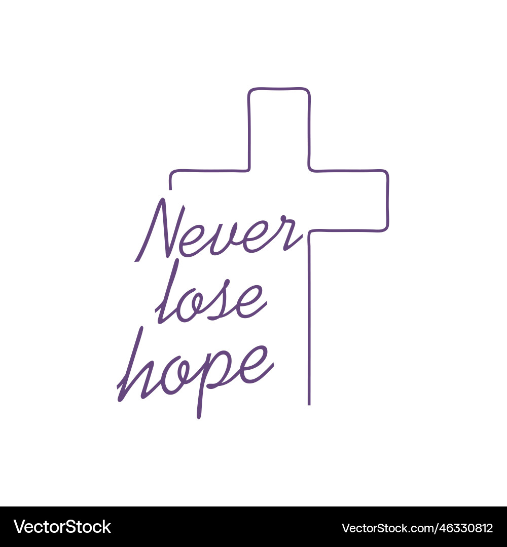 Cross and never less hope text in thin lines style Vector Image