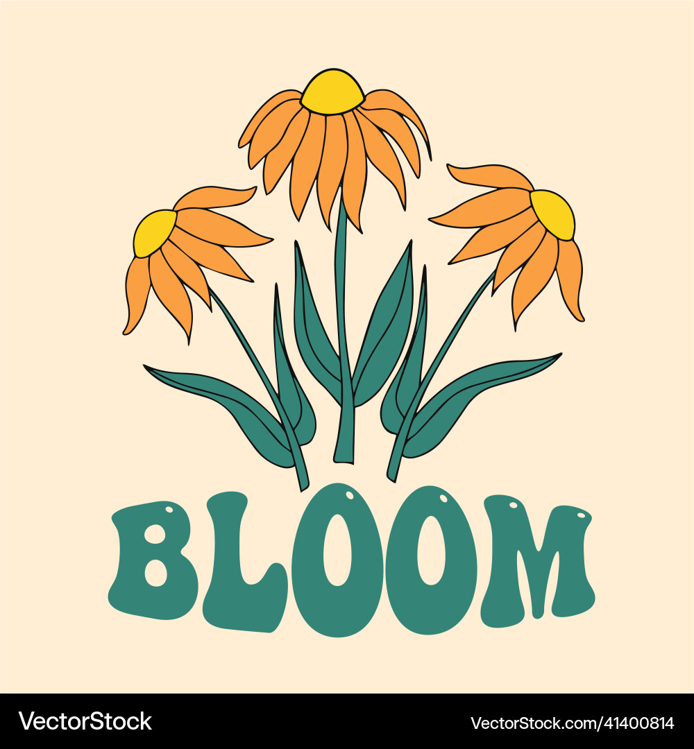 70s hippie bloom slogan with floral daisy 70s hippie bloom slogan with floral daisy Vector Image