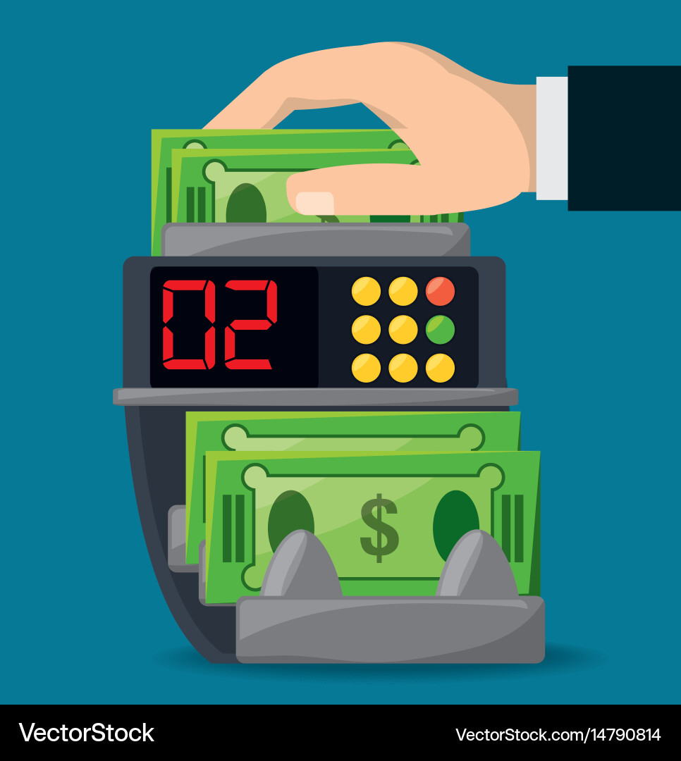 Man using machine for count money Vector Image