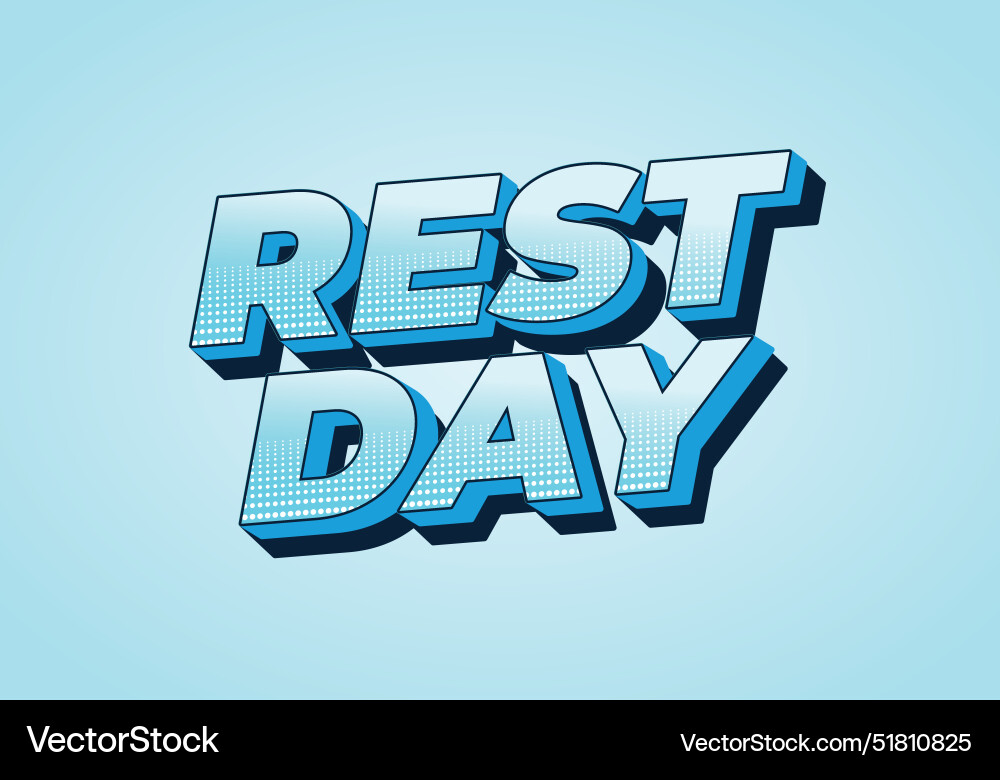 Rest day text effect in 3d style with good colors Vector Image