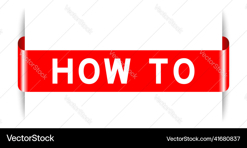 Red color inserted label banner with word how Red color inserted label banner with word how vector image