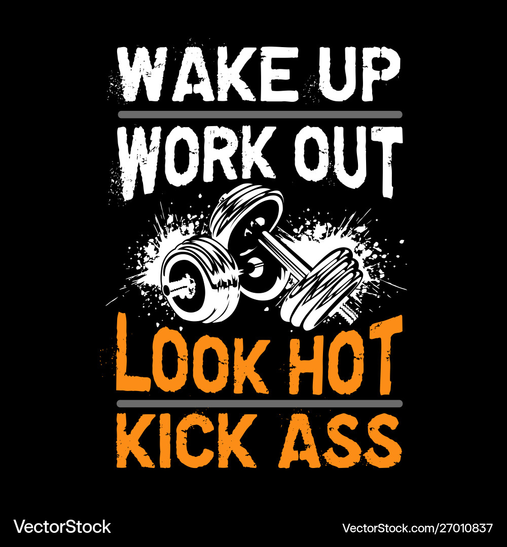 Wachen Sie Workout aussehen heiße Fitness-Zitate Wachen Sie Workout aussehen heiße Fitness-Zitate vektorbild
