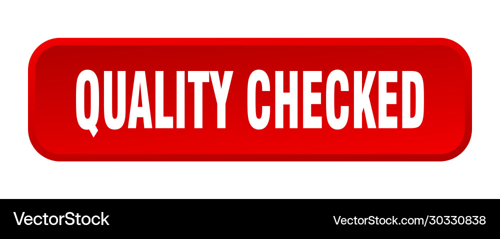 Quality checked button square 3d vector image