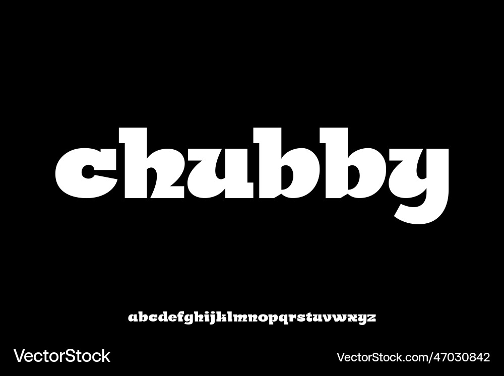 Chubby and playful slab serif display font Chubby and playful slab serif display font vector image