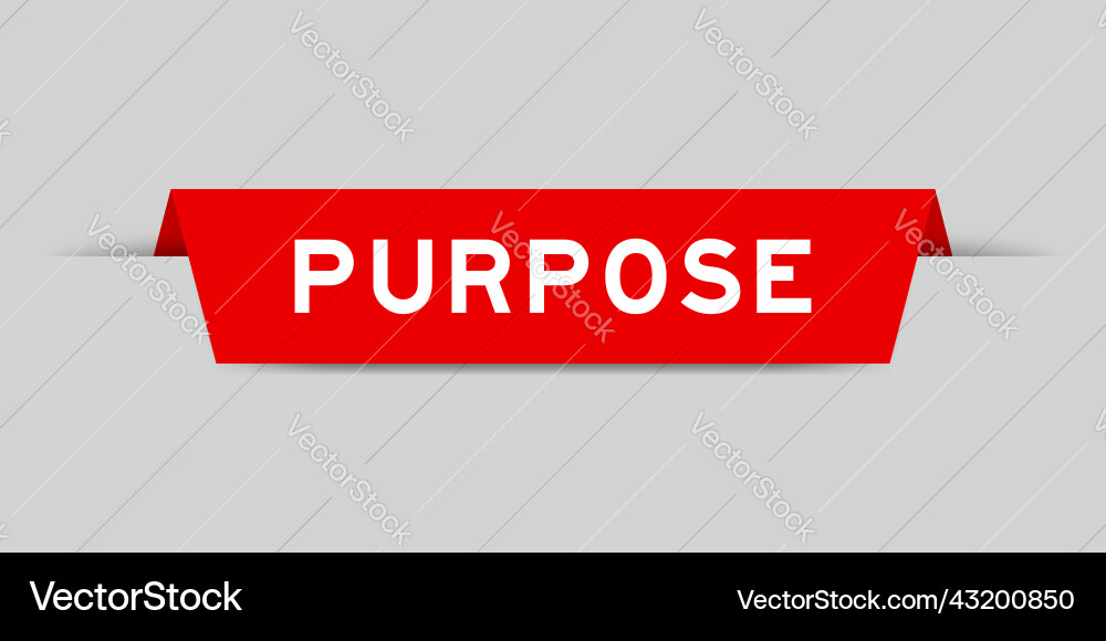 Red color inserted label with word purpose Red color inserted label with word purpose Vector Image