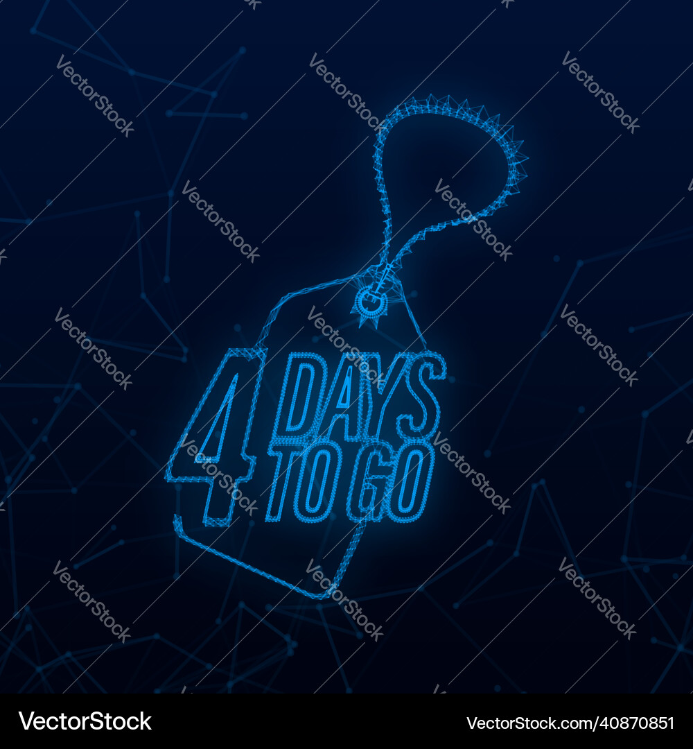 4 days to go countdown timer time icon count 4 days to go countdown timer time icon count vector image