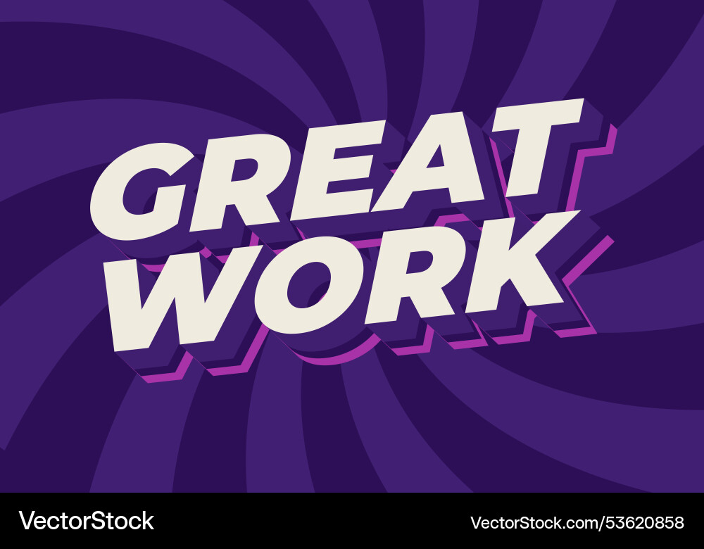 Great work text effect in 3d style with good Great work text effect in 3d style with good vector image