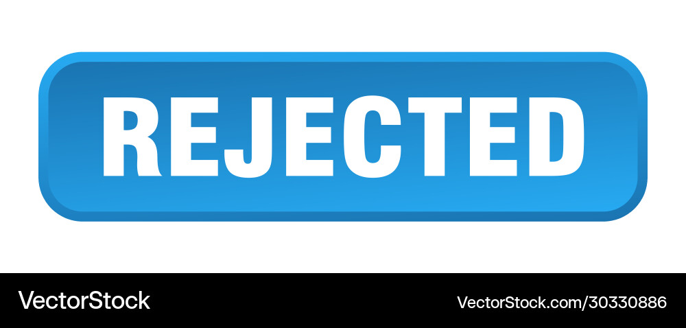 Rejected button square 3d push vector image