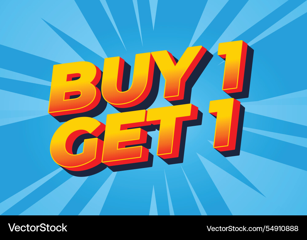 Buy 1 get text effect in bold font for print Buy 1 get text effect in bold font for print Vector Image